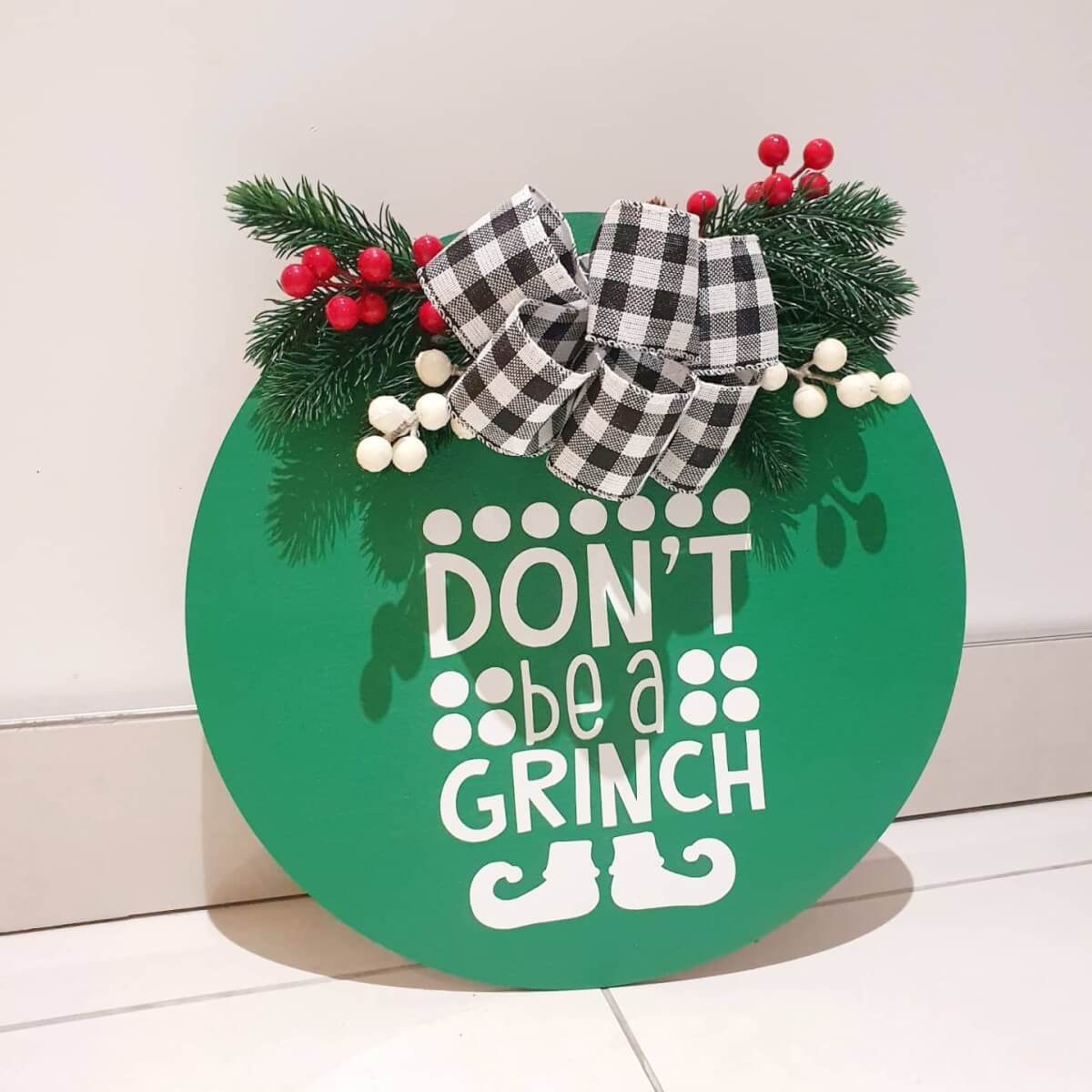 Don't be a Grinch Sign - by Campbell's Planters » Danann Crafts