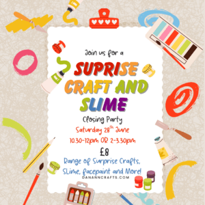 Surprise Craft and Slime Party - [Saturday 28th June 10.30-12 OR 2-3.30pm]